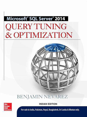Microsoft SQL Server 2014: Query Tuning & Optimization 1st  Edition(English, Paperback, Benjamin Nevarez)