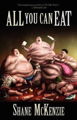 All You Can Eat(English, Paperback, McKenzie Shane)