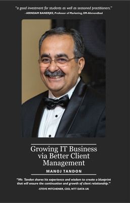 Growing IT Business Via Better Client Management(English, Paperback, Manoj Tandon)