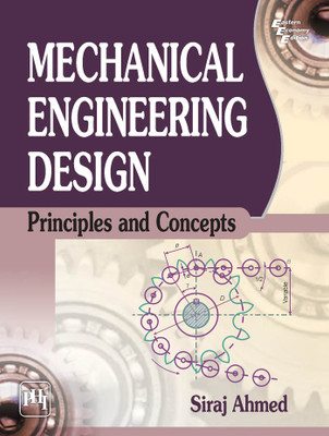 Mechanical Engineering Design(English, Paperback, Ahmed Siraj)