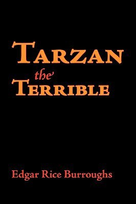 Tarzan the Terrible, Large-Print Edition(English, Paperback, Burroughs Edgar Rice)