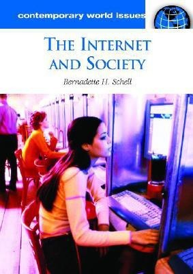 The Internet and Society(English, Hardcover, Schell Bernadette H. Ph.D.)