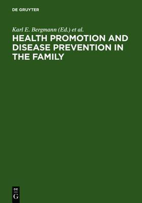 Health Promotion and Disease Prevention in the Family(English, Hardcover, unknown)