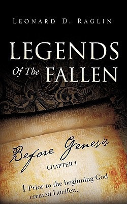 Legends Of The Fallen(English, Paperback, Raglin Leonard D)