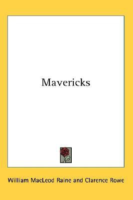 Mavericks(English, Paperback, Raine William MacLeod)