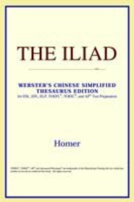The Iliad (Webster\'s Chinese-Simplified Thesaurus Edition)(English, Paperback, ICON Reference)