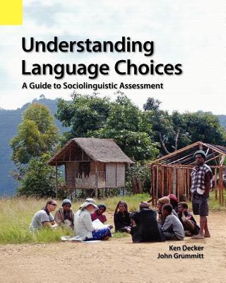 Understanding Language Choices(English, Paperback, Decker Ken)