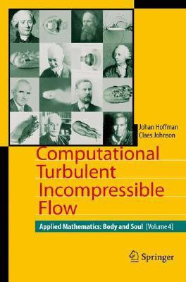 Computational Turbulent Incompressible Flow(English, Hardcover, Hoffman Johan)
