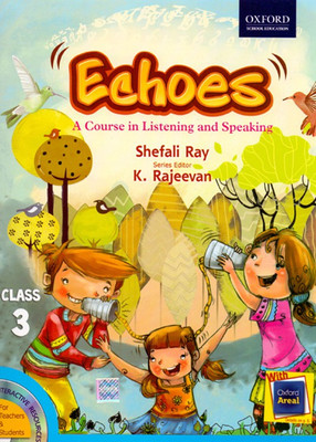 Echoes A Course in Listening and Speaking Class - 3(English, Paperback, K Rajeevan)