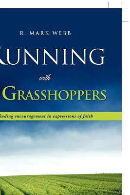 Running with the Grasshoppers(English, Hardcover, Webb R Mark)