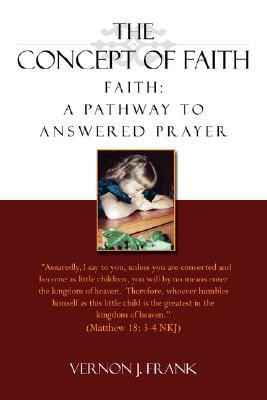 The Concept of Faith(English, Paperback, Frank Vernon J)