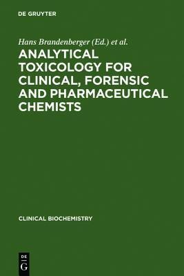 Analytical Toxicology for Clinical, Forensic and Pharmaceutical Chemists(English, Hardcover, unknown)