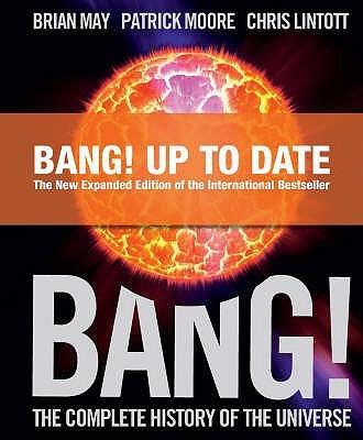 Bang - Comp. Hist. Universe(English, Hardcover, May Brian CBE, DSc, FRAS, Sir)