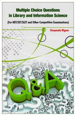 Multiple Choice Questions in Library & Information Science(English, Hardcover, Nigam Deepmala)