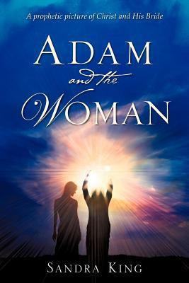 Adam and the Woman(English, Paperback, King Sandra)