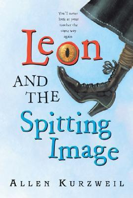Leon and the Spitting Image(English, Paperback, Kurzweil Allen)