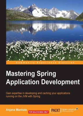 Mastering Spring Application Development(English, Paperback, Mankale Anjana)