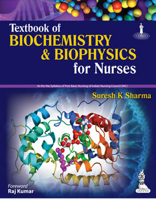 Textbook of Biochemistry & Biophysics for Nurses(English, Paperback, Sharma Suresh K)