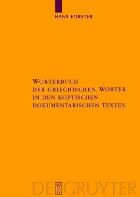 Woerterbuch der griechischen Woerter in den koptischen dokumentarischen Texten(German, Hardcover, unknown)