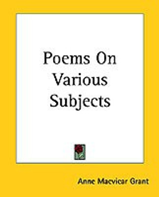 Poems On Various Subjects(English, Paperback, Grant Anne Macvicar)