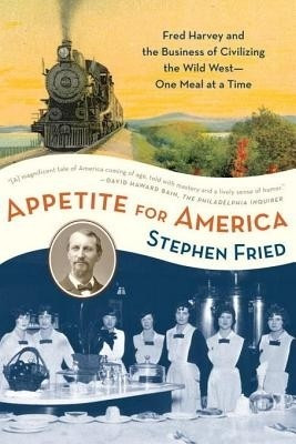 Appetite for America(English, Electronic book text, Fried Stephen)