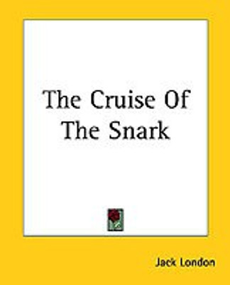 The Cruise Of The Snark(English, Paperback, London Jack)