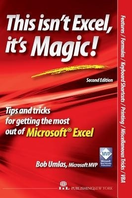 This Isn't Excel, it's Magic 2007(English, Paperback, Ulmas Bob)