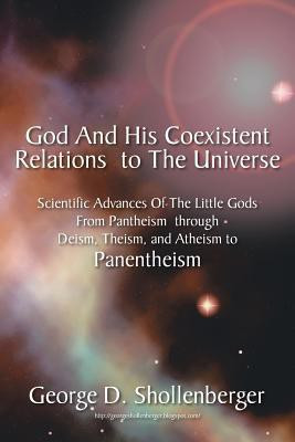 God and His Coexistent Relations to the Universe(English, Paperback, Shollenberger George D)