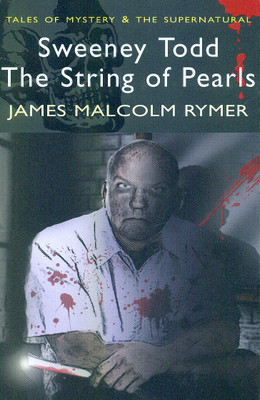 Sweeney Todd: The String of Pearls(English, Paperback, Rymer James Malcolm)