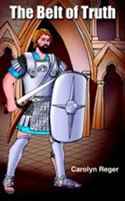 The Belt of Truth(English, Paperback, Reger Carolyn)