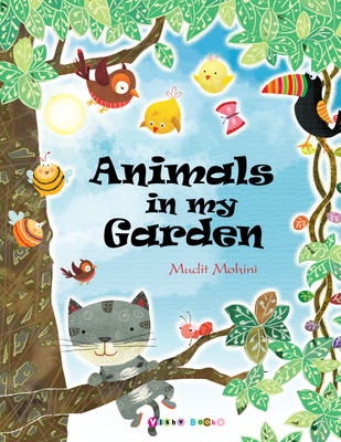 Animals in My Garden(English, Paperback, Mudit Mohini)