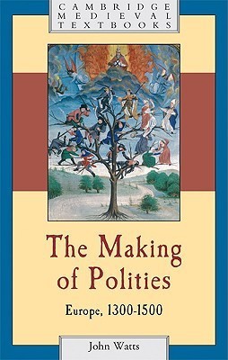 The Making of Polities(English, Hardcover, Watts John)