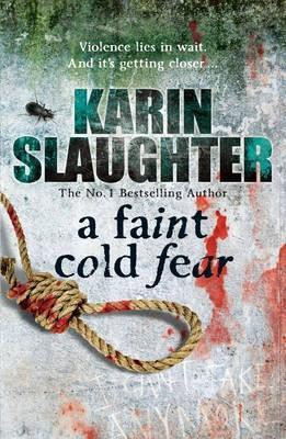 A Faint Cold Fear(English, Paperback, Slaughter Karin)
