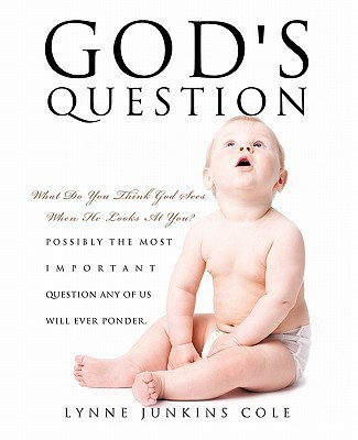God's Question(English, Paperback, Cole Lynne Junkins)