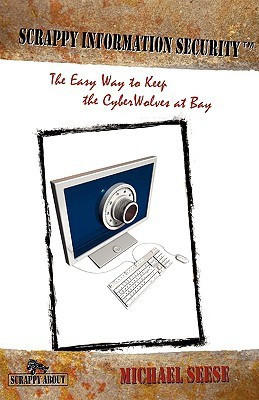 Scrappy Information Security(English, Paperback, Seese Michael)