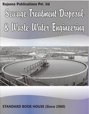 Sewage Treatment Disposal And Waste Water Engineering [PB] 4th  Edition(English, Paperback, Modi P N)