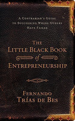 The Little Black Book of Entrepreneurship(English, Paperback, Bes Trias De Fernando)