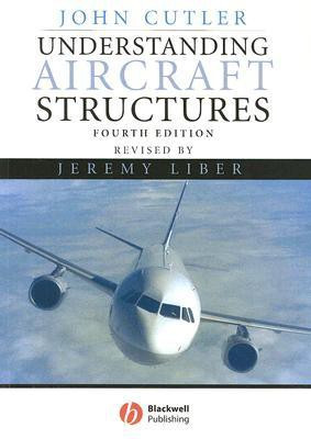 Understanding Aircraft Structures 4 Revised 2nd  Edition(English, Paperback, Cutler John)