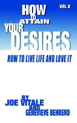 How to Attain Your Desires, Volume 2(English, Paperback, Behrend Genevieve)