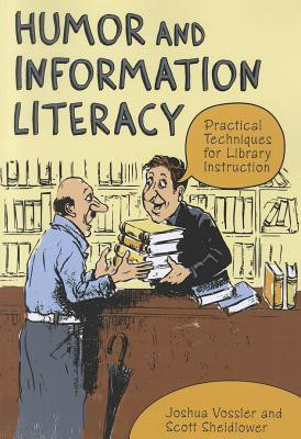 Humor and Information Literacy(English, Paperback, Vossler Joshua)