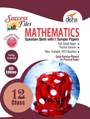 CBSE Class 12 Mathematics Success Files - Question Bank & 8 Sample Papers with Concept Maps ebook 4th Edition(English, Paperback, Disha Experts)