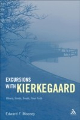 Excursions with Kierkegaard(English, Hardcover, Mooney Edward F. Professor)