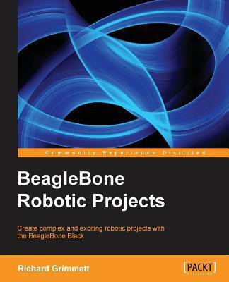 BeagleBone Robotic Projects(English, Electronic book text, Grimmett Richard)