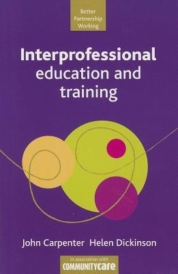 Interprofessional Education and Training(English, Paperback, Carpenter Jon)