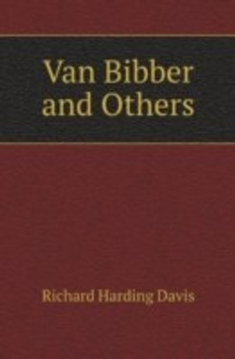 Van Bibber and Others(English, Paperback, Davis Richard Harding)