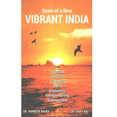Dawn of a New Vibrant India(English, Paperback, Dr. Harbeen Arora, Dr. Vinay Rai)
