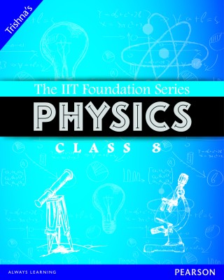 The IIT Foundation Series Physics Class 8 3rd  Edition(Others, Paperback, Trishna Knowledge Systems)