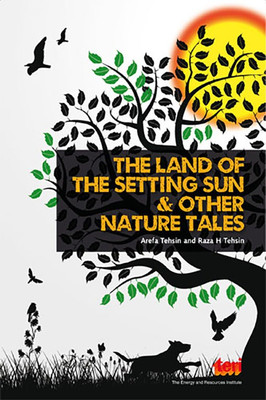 The Land of the Setting Sun & Other Nature Tales(English, Paperback, Tehsin Arefa)