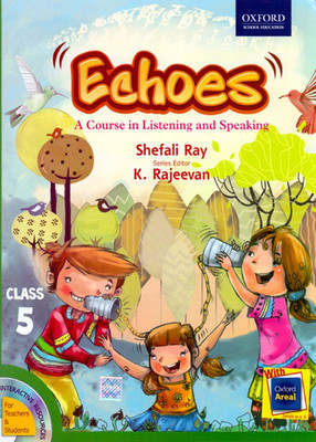 Echoes A Course in Listening and Speaking Class - 5(English, Paperback, K Rajeevan)
