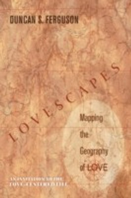 Lovescapes(English, Paperback, Ferguson Duncan S.)